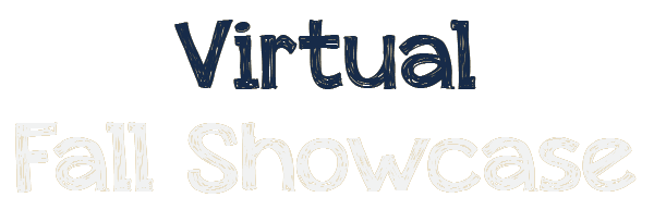 Virtual Fall Showcase